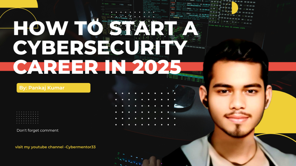 How to start a cybersecurity career in 2025